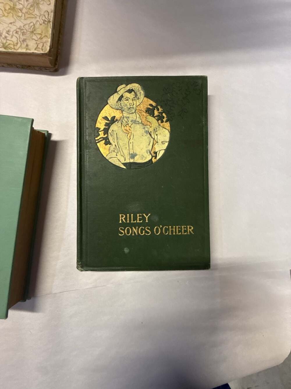 Riley Songs O' Cheer James Whitcomb Riley 1905 Hardcover